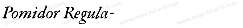 Pomidor Regula字体转换